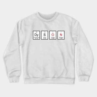 DySON Crewneck Sweatshirt